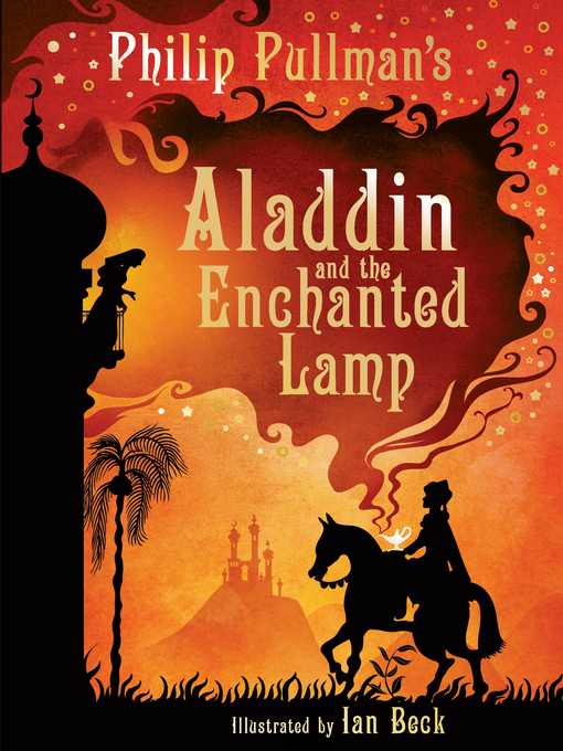 Title details for Aladdin and the Enchanted Lamp by Philip Pullman - Available